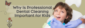 Discover why kids need professional dental cleaning and how it keeps their teeth healthy. Learn from expert pediatric dentists about preventive care, cavity protection, and specialized pediatric dental services for children, including holistic and special needs care.